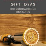 valentine's day gift ideas for woodworking men