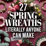 27 Amazing Inexpensive DIY Spring Wreaths