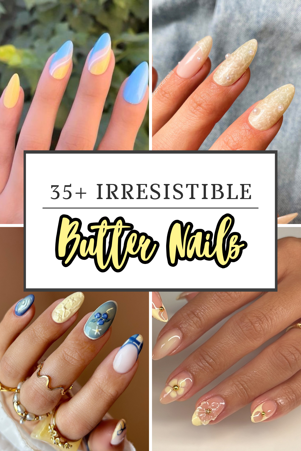 4 different butter nail designs, with a heading that says "35+ irresistible butter nails"